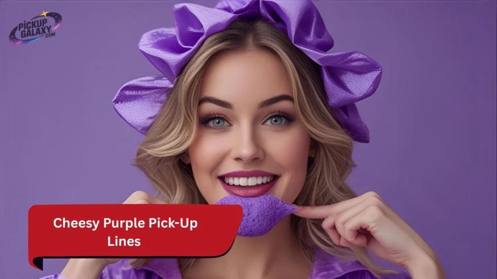 Cheesy Purple Pick-Up Lines