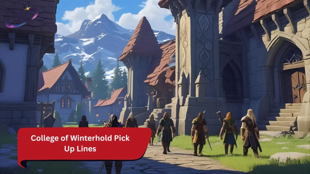 College of Winterhold Pick Up Lines