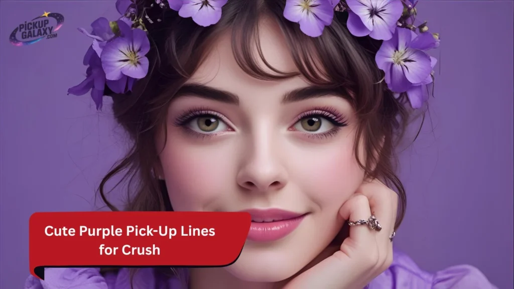 Cute Purple Pick-Up Lines for Crush