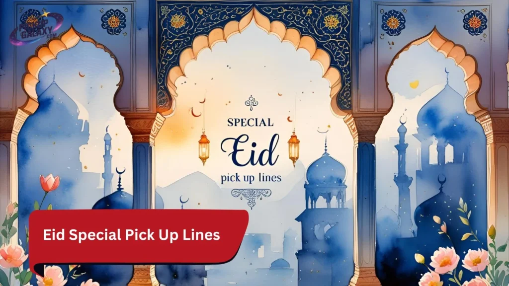 Eid Special Pick Up Lines