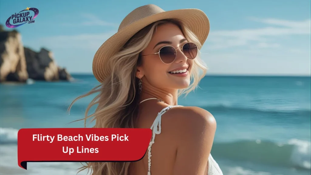 Flirty Beach Vibes Pick Up Lines