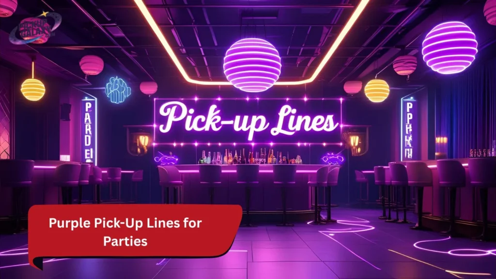 Purple Pick-Up Lines for Parties