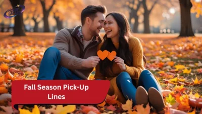 Fall Season Pick-Up Lines