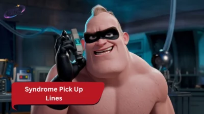 Syndrome Pick Up Lines