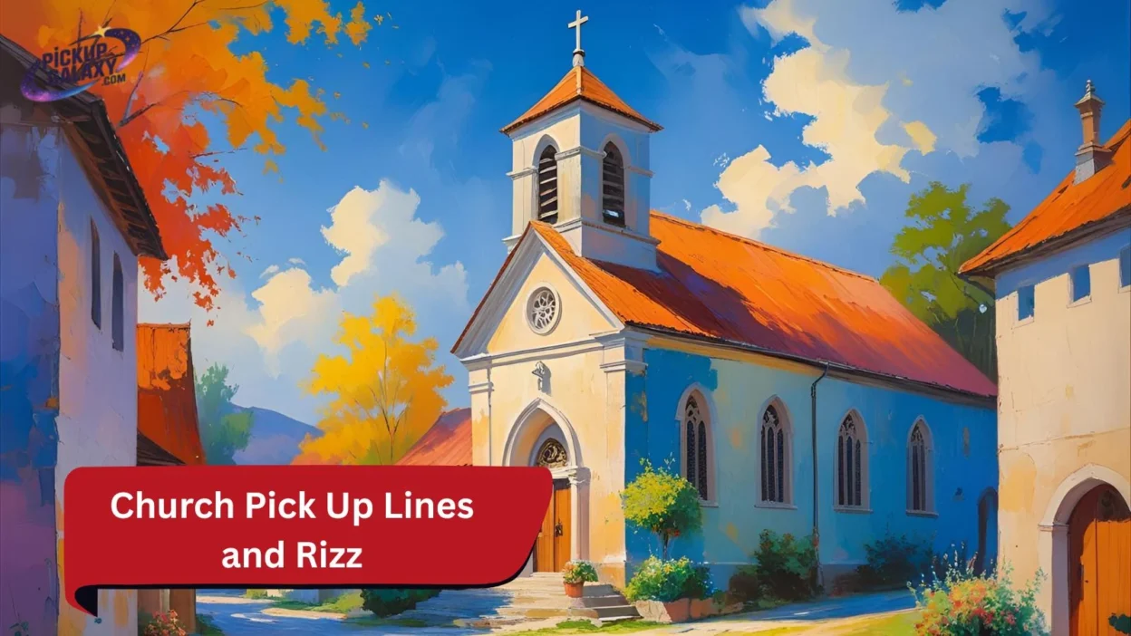 Church Pick Up Lines and Rizz