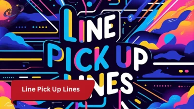 Line Pick Up Lines