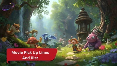 Movie Pick Up Lines And Rizz