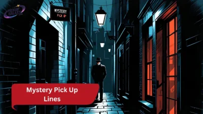 Mystery Pick Up Lines