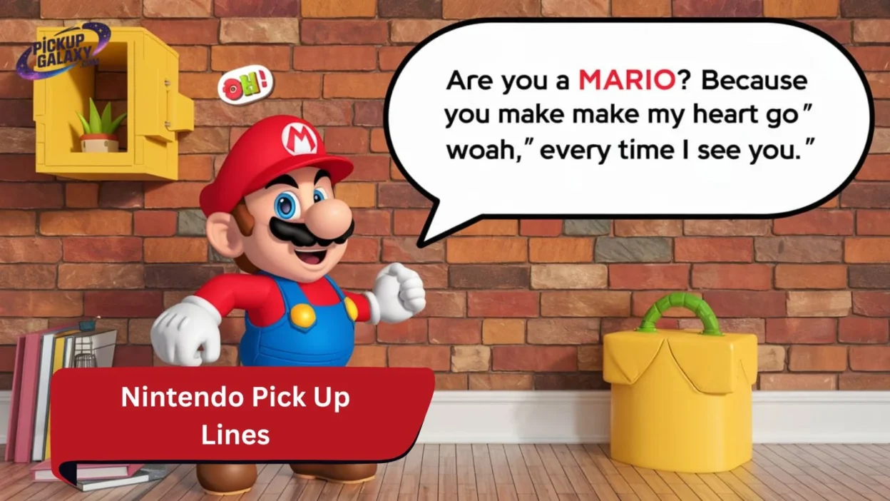 Nintendo Pick Up Lines