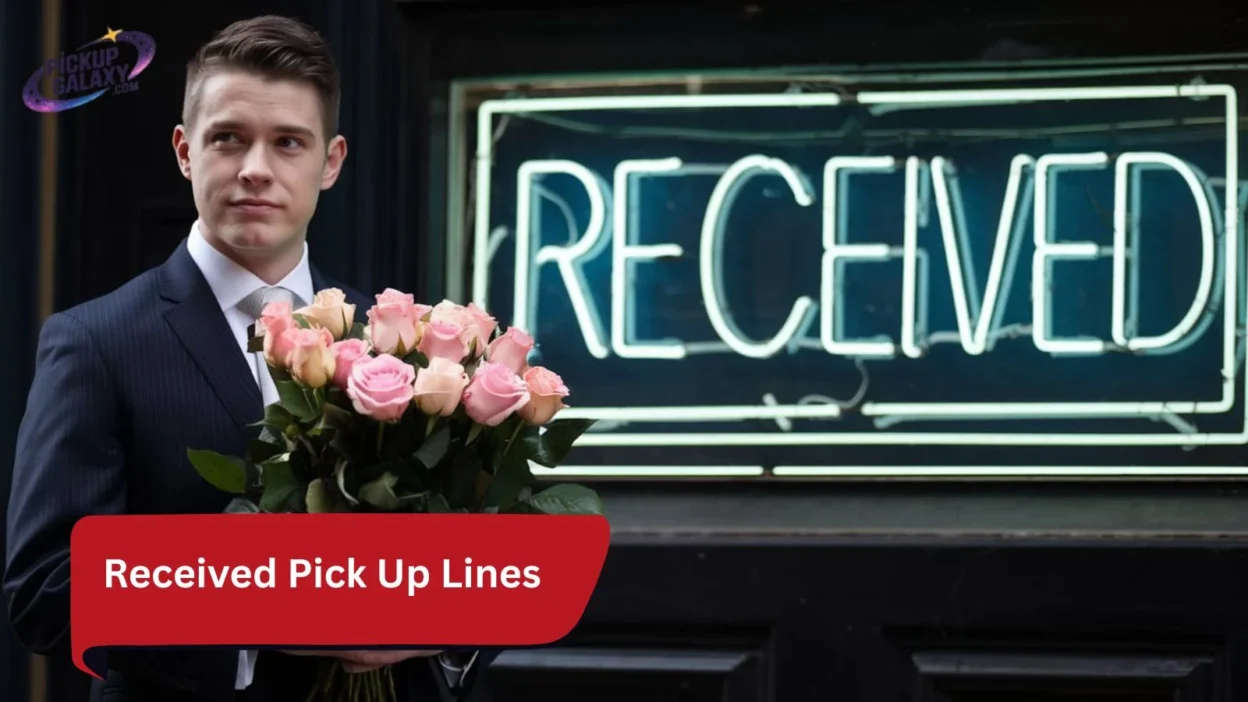 Received Pick Up Lines