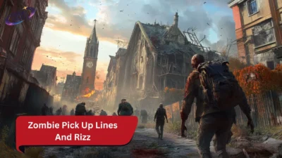 Zombie Pick Up Lines And Rizz