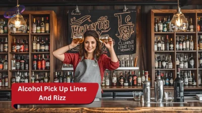Alcohol Pick Up Lines And Rizz