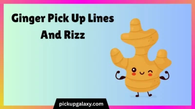Ginger Pick Up Lines And Rizz
