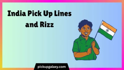India Pick Up Lines and Rizz