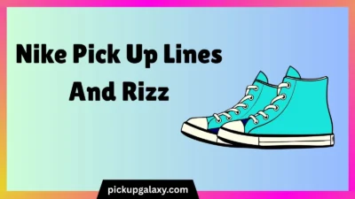 Nike Pick Up Lines And Rizz