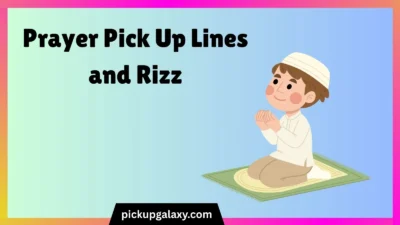 Prayer Pick Up Lines and Rizz
