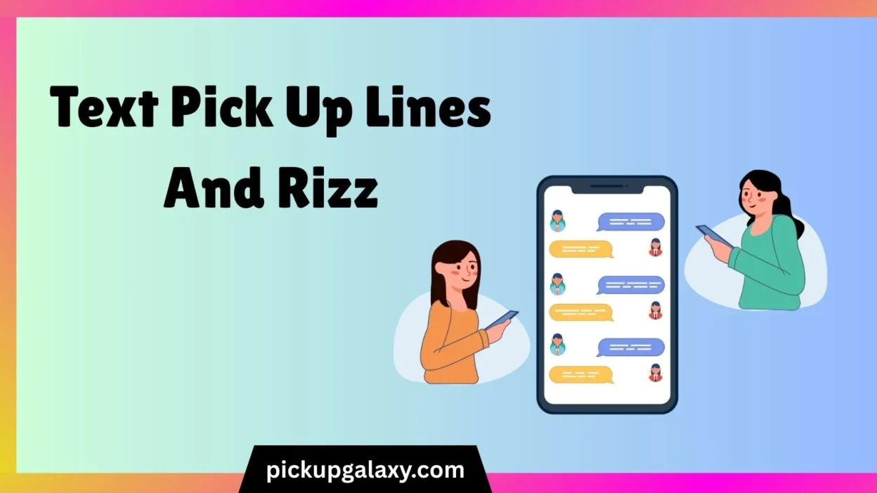 Text Pick Up Lines And Rizz