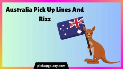 Australia Pick Up Lines And Rizz