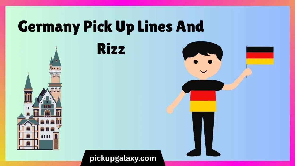 Germany Pick Up Lines And Rizz
