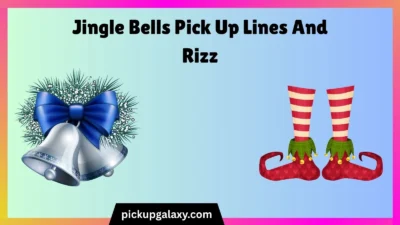 Jingle Bells Pick Up Lines And Rizz