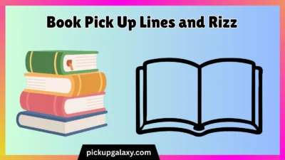 Book Pick Up Lines and Rizz
