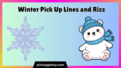 Winter Pick Up Lines and Rizz