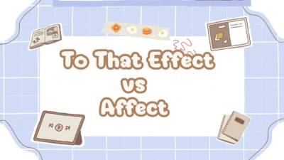 To That Effect vs Affect